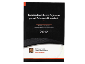 Compendio de Leyes Orgánicas para el Estado de Nuevo León